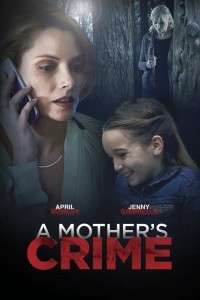 A Mothers Crime (2017) Hindi Dubbed