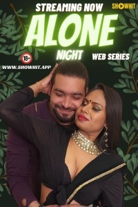 Alone Night (2024) ShowHit Original