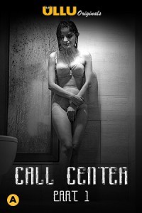 Call Center Part 1 (2020) ULLU Original