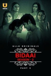 CharmSukh Bidaai (Season 2) Part 2 (2023) Ullu Original