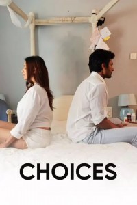 Choices (2021) Hindi Movie