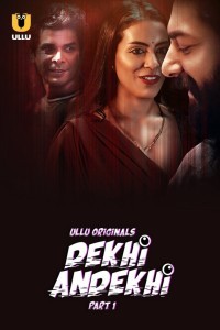 Dekhi Andekhi (2023) Ullu Original