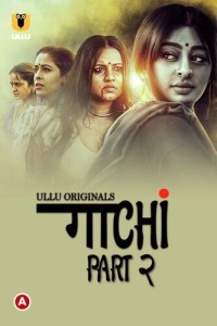 Gaachi Part 2 (2022) Ullu Original