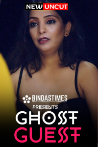 Ghost Guest (2022) BindasTimes Original