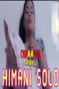 Himani Romantic Solo (2020) ChikooFlix Original