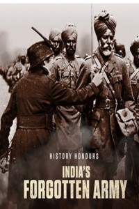 History Honours Indias Forgotten Army (2020) TV Show Download