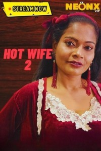 Hot Wife 2 (2023) NeonX Original