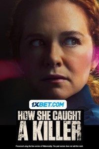 How She Caught a Killer (2023) Hindi Dubbed