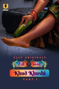 Khud Khushi (2023) Ullu Original