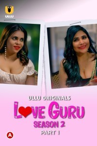 Love Guru (2023) Season 2 Part 1 Ullu Original