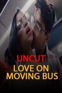 Love on Moving Bus (2021) Nuefliks