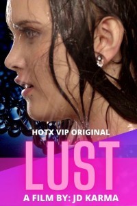 Lust (2022) HotX VIP Original