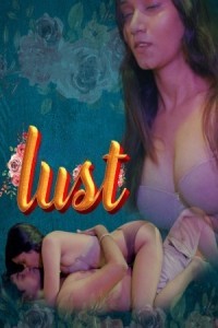 Lust (2024) CultFlix Original