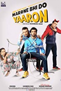 Marne Bhi Do Yaaron (2019) Hindi Movie
