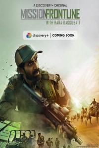 Mission Frontline with Rana Daggubati (2021) TV Show Download