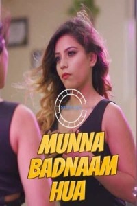 Munna Badnaam Hua (2021) Nuefliks