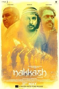 Nakkash (2019) Hindi Movie