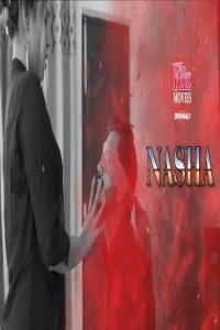 Nasha (2020) Fliz Hindi Webseries