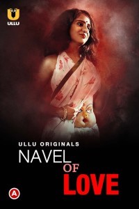 Navel of Love (2022) ULLU Original