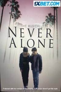 Never Alone (2022) Hindi Dubbed