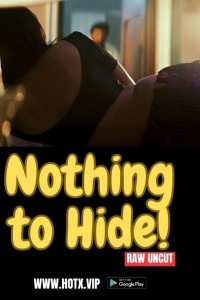 Nothing to Hide (2023) HotX Original