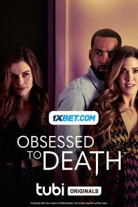 Obsessed to Death (2022) Hindi Dubbed