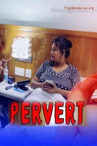 Pervert (2021) 11UpMovies