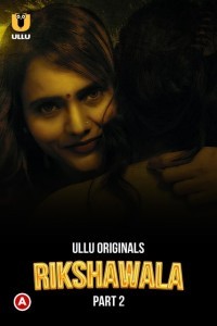 Rikshawala Part 2 (2023) Ullu Original