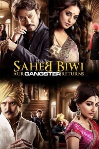 Saheb Biwi Aur Gangster Returns (2013) Hindi Movie