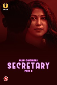 Secretary (2023) Part 2 Ullu Original