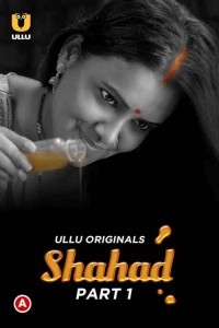 Shahad (2022) Ullu Original