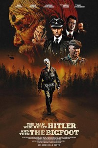 The Man Who Killed Hitler and Then The Bigfoot (2019) English Movie
