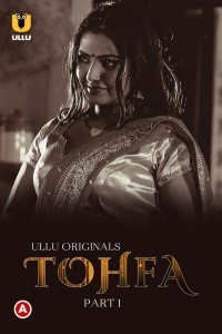 Tohfa (2023) Ullu Original
