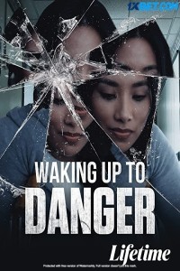 Waking Up to Danger (2021) Hindi Dubbed