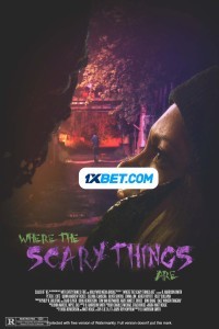 Where the Scary Things Are (2022) Hindi Dubbed