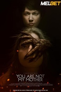 You Are Not My Mother (2022) Hindi Dubbed